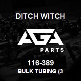 116-389 Ditch Witch BULK TUBING (3 | AGA Parts