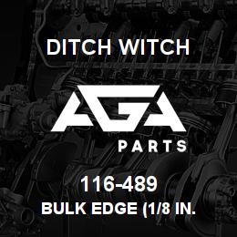 116-489 Ditch Witch BULK EDGE (1/8 IN. | AGA Parts