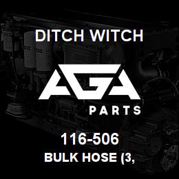 116-506 Ditch Witch BULK HOSE (3, | AGA Parts