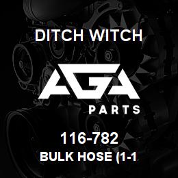 116-782 Ditch Witch BULK HOSE (1-1 | AGA Parts
