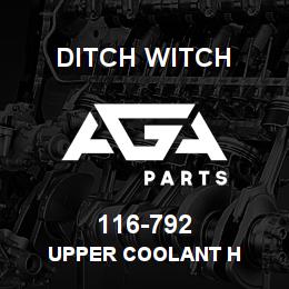 116-792 Ditch Witch UPPER COOLANT H | AGA Parts