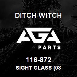 116-872 Ditch Witch SIGHT GLASS (08 | AGA Parts