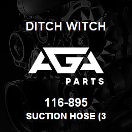 116-895 Ditch Witch SUCTION HOSE (3 | AGA Parts