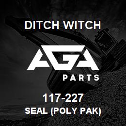 117-227 Ditch Witch SEAL (POLY PAK) | AGA Parts