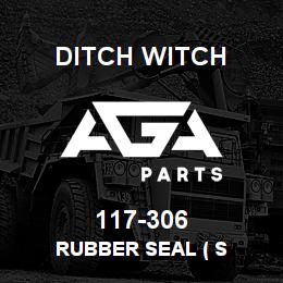 117-306 Ditch Witch RUBBER SEAL ( S | AGA Parts