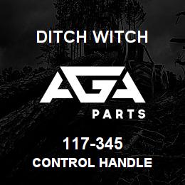 117-345 Ditch Witch CONTROL HANDLE | AGA Parts