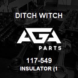 117-549 Ditch Witch INSULATOR (1 | AGA Parts