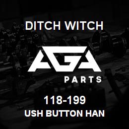 118-199 Ditch Witch USH BUTTON HAN | AGA Parts