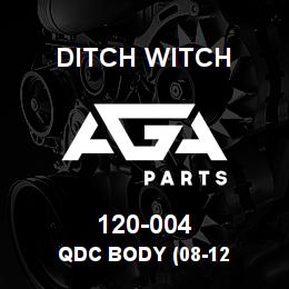 120-004 Ditch Witch QDC BODY (08-12 | AGA Parts
