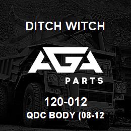 120-012 Ditch Witch QDC BODY (08-12 | AGA Parts