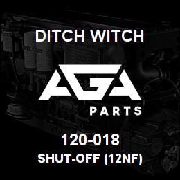 120-018 Ditch Witch SHUT-OFF (12NF) | AGA Parts