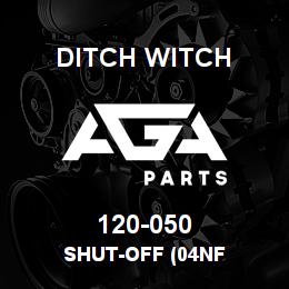 120-050 Ditch Witch SHUT-OFF (04NF | AGA Parts