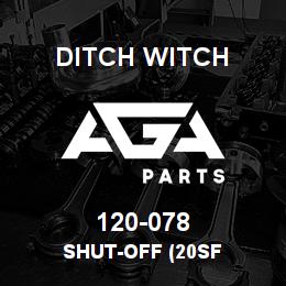120-078 Ditch Witch SHUT-OFF (20SF | AGA Parts