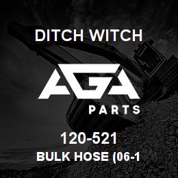 120-521 Ditch Witch BULK HOSE (06-1 | AGA Parts