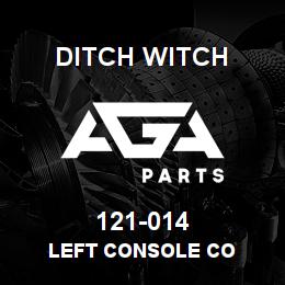 121-014 Ditch Witch LEFT CONSOLE CO | AGA Parts