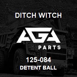 125-084 Ditch Witch DETENT BALL | AGA Parts
