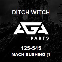 125-545 Ditch Witch MACH BUSHING (1 | AGA Parts