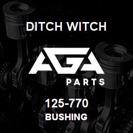 125-770 Ditch Witch BUSHING | AGA Parts