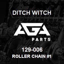129-006 Ditch Witch ROLLER CHAIN #1 | AGA Parts