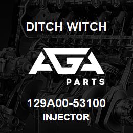 129A00-53100 Ditch Witch Injector | AGA Parts