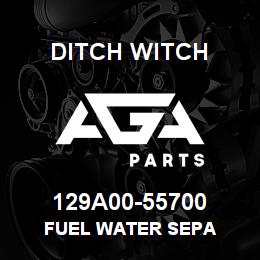 129A00-55700 Ditch Witch fuel water sepa | AGA Parts