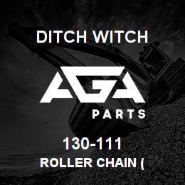 130-111 Ditch Witch ROLLER CHAIN ( | AGA Parts