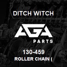 130-459 Ditch Witch ROLLER CHAIN ( | AGA Parts