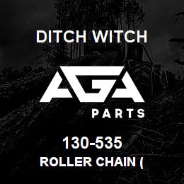 130-535 Ditch Witch ROLLER CHAIN ( | AGA Parts
