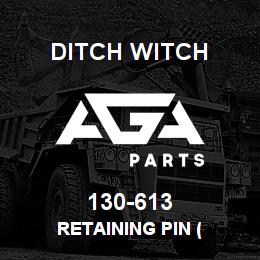 130-613 Ditch Witch RETAINING PIN ( | AGA Parts