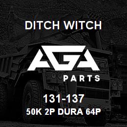 131-137 Ditch Witch 50K 2P DURA 64P | AGA Parts