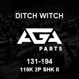 131-194 Ditch Witch 110K 2P SHK II | AGA Parts