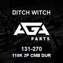 131-270 Ditch Witch 110K 2P CMB DUR | AGA Parts