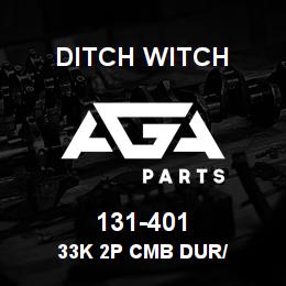 131-401 Ditch Witch 33K 2P CMB DUR/ | AGA Parts