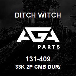 131-409 Ditch Witch 33K 2P CMB DUR/ | AGA Parts