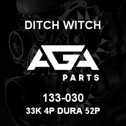 133-030 Ditch Witch 33K 4P DURA 52P | AGA Parts