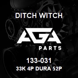 133-031 Ditch Witch 33K 4P DURA 52P | AGA Parts