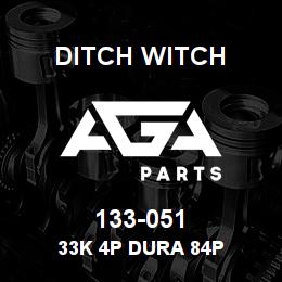 133-051 Ditch Witch 33K 4P DURA 84P | AGA Parts
