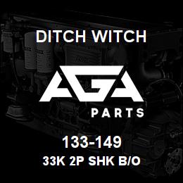 133-149 Ditch Witch 33K 2P SHK B/O | AGA Parts