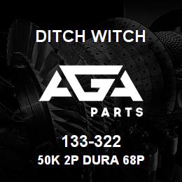 133-322 Ditch Witch 50K 2P DURA 68P | AGA Parts