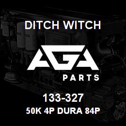 133-327 Ditch Witch 50K 4P DURA 84P | AGA Parts