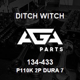 134-433 Ditch Witch P110K 2P DURA 7 | AGA Parts