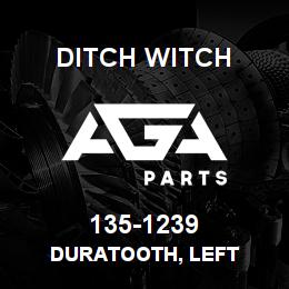 135-1239 Ditch Witch DURATOOTH, LEFT | AGA Parts