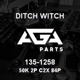 135-1258 Ditch Witch 50K 2P C2X 84P | AGA Parts