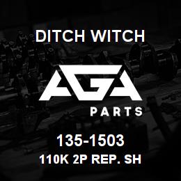135-1503 Ditch Witch 110K 2P REP. SH | AGA Parts