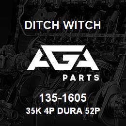 135-1605 Ditch Witch 35K 4P DURA 52P | AGA Parts