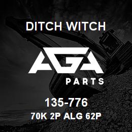 135-776 Ditch Witch 70K 2P ALG 62P | AGA Parts