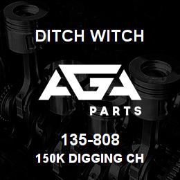 135-808 Ditch Witch 150K DIGGING CH | AGA Parts