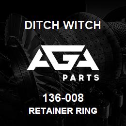 136-008 Ditch Witch RETAINER RING | AGA Parts