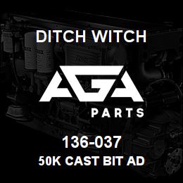 136-037 Ditch Witch 50K CAST BIT AD | AGA Parts