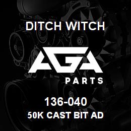 136-040 Ditch Witch 50K CAST BIT AD | AGA Parts